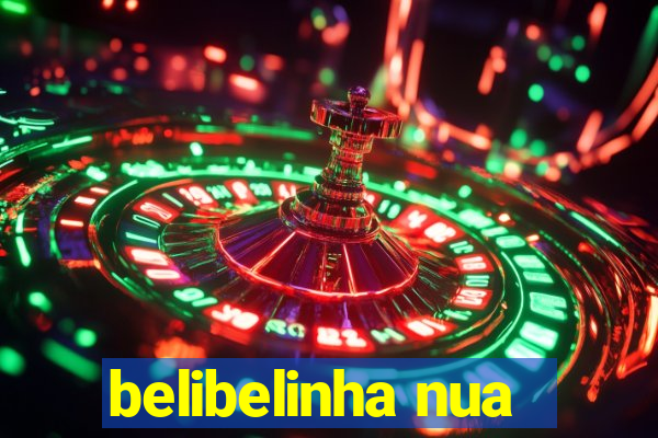 belibelinha nua